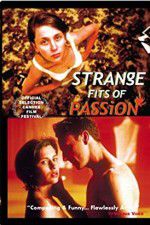 Watch Strange Fits of Passion 1channel