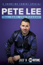 Watch Pete Lee: Tall, Dark and Pleasant 1channel