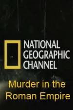Watch National Geographic Murder in the Roman Empire 1channel