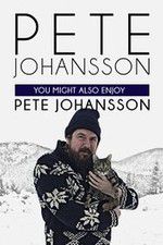 Watch Pete Johansson: You Might also Enjoy Pete Johansson 1channel