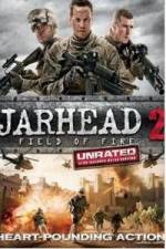 Watch Jarhead 2: Field of Fire 1channel