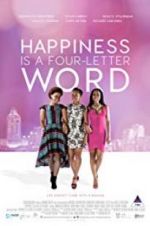 Watch Happiness Is a Four-letter Word 1channel