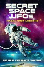 Watch Secret Space UFOs: NASA\'s First Missions 1channel