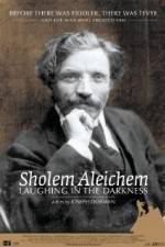 Watch Sholem Aleichem Laughing in the Darkness 1channel