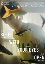 Watch Sleep with Your Eyes Open 1channel