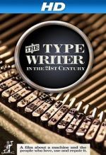 Watch The Typewriter (In the 21st Century) 1channel
