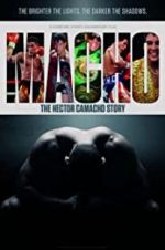 Watch Macho: The Hector Camacho Story 1channel