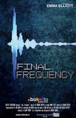 Watch Final Frequency (Short 2021) 1channel