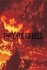 Watch They Found Hell 1channel