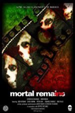 Watch Mortal Remains 1channel