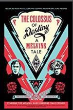 Watch The Colossus of Destiny: A Melvins Tale 1channel