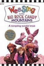 Watch Wee Sing in the Big Rock Candy Mountains 1channel