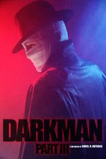 Watch Darkman (Part III) (Short 2020) 1channel