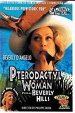 Watch Pterodactyl Woman from Beverly Hills 1channel