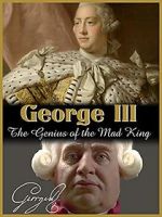 Watch George III: The Genius of the Mad King 1channel