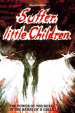 Watch Suffer Little Children 1channel