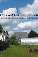 Watch The Last Farm in Lowell 1channel
