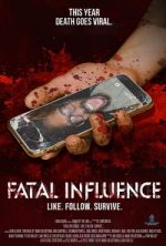Watch Fatal Influence: Like. Follow. Survive. 1channel