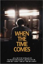 Watch When the Time Comes (Short 2022) 1channel