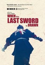 Watch When the Last Sword Is Drawn 1channel