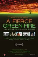 Watch A Fierce Green Fire 1channel
