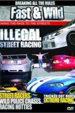 Watch Fast & Wild Illegal Street Action 1channel