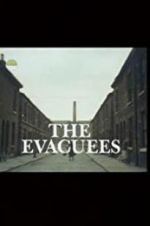 Watch The Evacuees 1channel