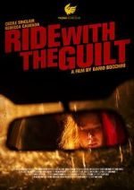 Watch Ride with the Guilt (Short 2020) 1channel