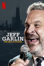 Watch Jeff Garlin: Our Man in Chicago 1channel