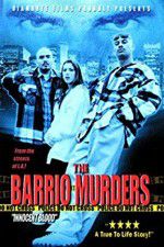 Watch The Barrio Murders 1channel