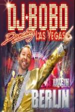 Watch DJ Bobo Dancing Las Vegas Show Live in Berlin 1channel