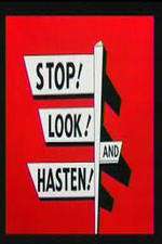 Watch Stop! Look! And Hasten! 1channel
