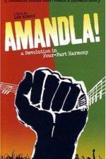 Watch Amandla A Revolution in Four Part Harmony 1channel