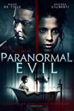 Watch Paranormal Evil 1channel