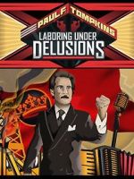 Watch Paul F. Tompkins: Laboring Under Delusions 1channel