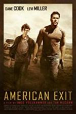 Watch American Exit 1channel