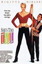 Watch She\'s Too Tall 1channel