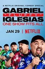 Watch Gabriel "Fluffy" Iglesias: One Show Fits All 1channel