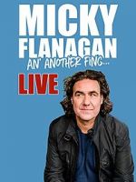 Watch Micky Flanagan: An\' Another Fing - Live 1channel