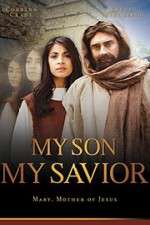 Watch My Son My Savior 1channel