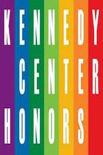 Watch The 36th Annual Kennedy Center Honors 1channel