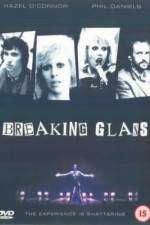 Watch Breaking Glass 1channel