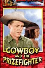 Watch Cowboy and the Prizefighter 1channel