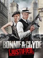 Watch Bonnie & Clyde: Justified 1channel