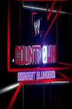 Watch WWE Countdown: Biggest Blunders 1channel