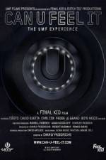 Watch Can U Feel It The UMF Experience 1channel