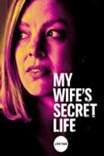 Watch My Wife\'s Secret Life 1channel