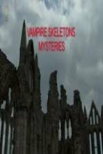 Watch Vampire Skeletons Mystery 1channel