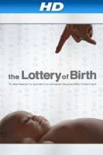Watch Creating Freedom The Lottery of Birth 1channel