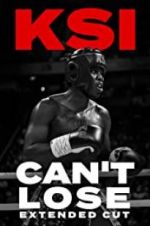Watch KSI: Can\'t Lose - Extended Cut 1channel